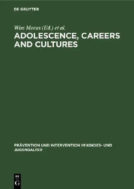 Adolescence, Careers and Cultures (English, Wim Meeus | Martijn De Goede | Willem Kox)