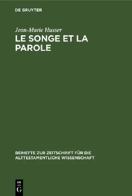 Le Songe Et La Parole (English, Jean-Marie Husser)