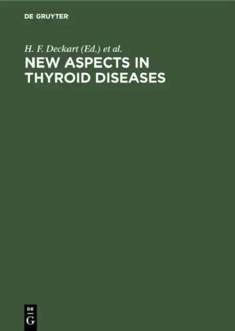 New Aspects in Thyroid Diseases (English, H. F. Deckart | E. Strehlau)