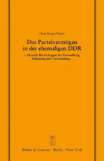 Das Parteivermögen in Der Ehemaligen DDR (English, Hans-Jürgen Papier)
