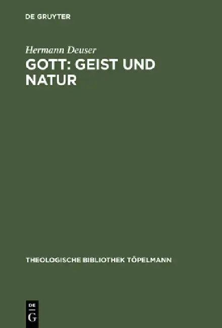 Gott: Geist und Natur (English, Hermann Deuser)