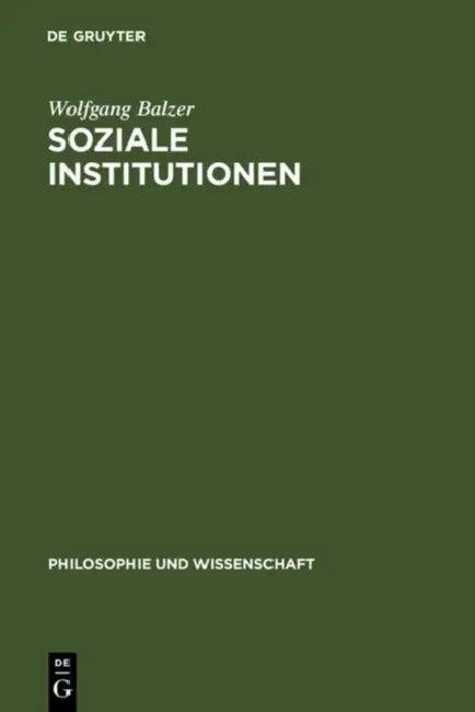 Soziale Institutionen (English, Wolfgang Balzer)
