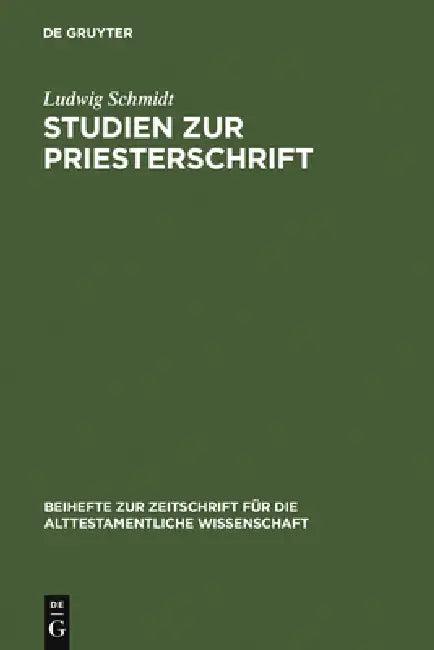 Studien Zur Priesterschrift (English, Ludwig Schmidt)