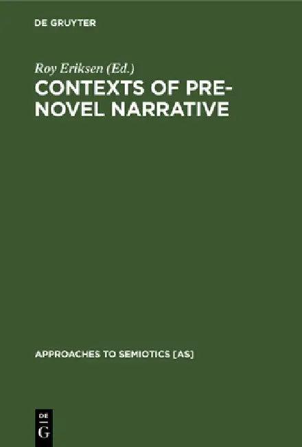 Contexts of Pre-Novel Narrative (English, Roy Eriksen)