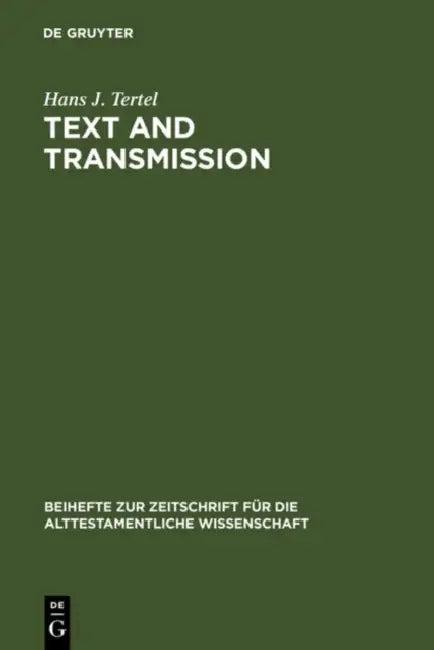 Text and Transmission (English, Hans J. Tertel)