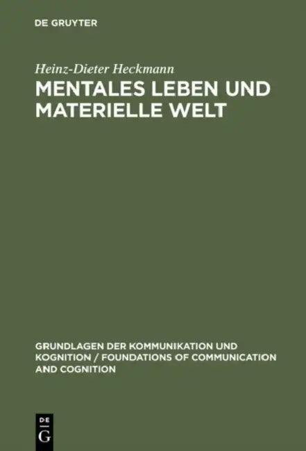 Mentales Leben und materielle Welt (English, Heinz-Dieter Heckmann)