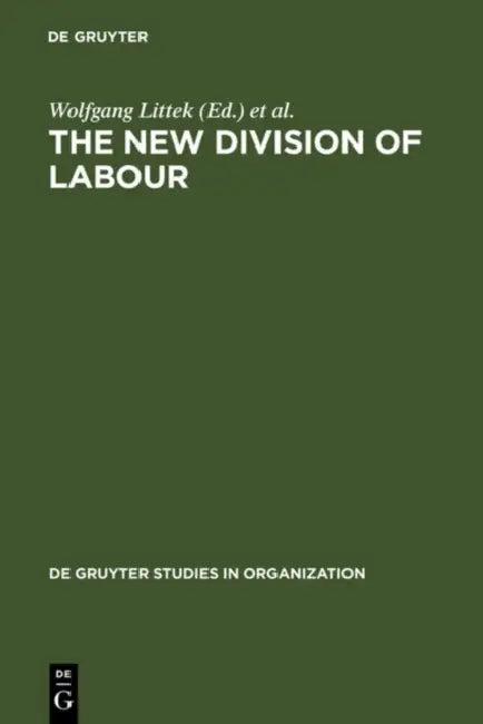 The New Division of Labour (English, Wolfgang Littek | Tony Charles)