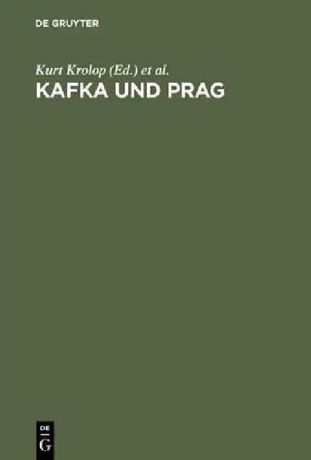 Kafka und Prag (English, Kurt Krolop | Hans D. Zimmermann)