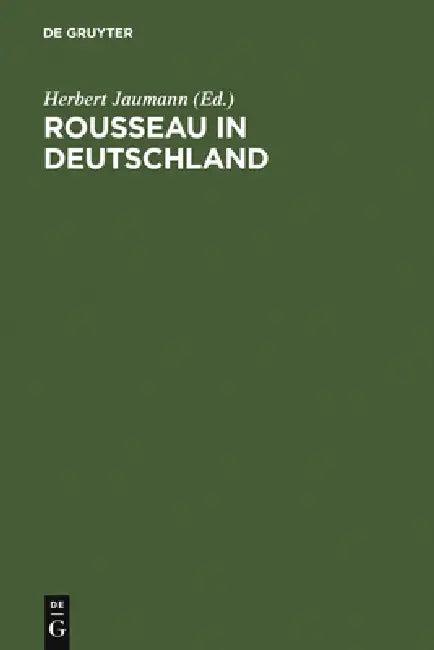 Rousseau in Deutschland (English, Herbert Jaumann)