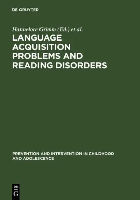 Language Acquisition Problems and Reading Disorders (English, Hannelore Grimm | Helmut Skowronek)