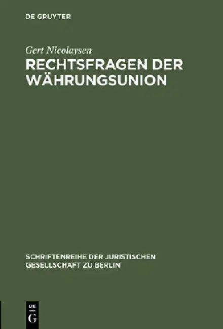 Rechtsfragen der Währungsunion (English, Gert Nicolaysen)
