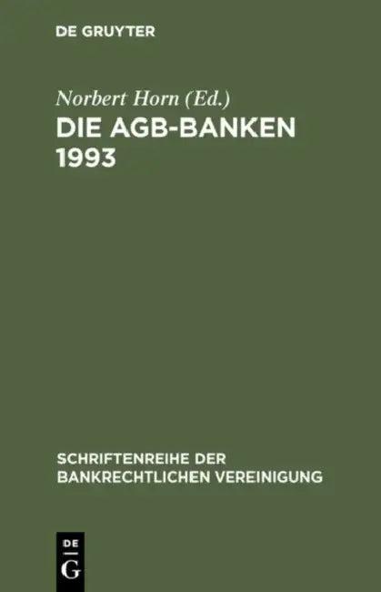 Die AGB-Banken 1993 (English, Norbert Horn)