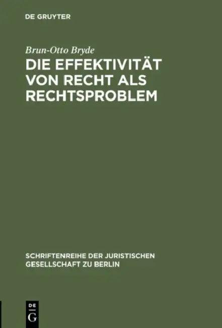 Die Effektivität von Recht als Rechtsproblem (English, Brun-Otto Bryde)