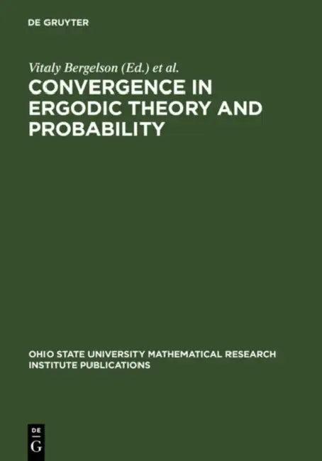 Convergence in Ergodic Theory and Probability (English, Vitaly Bergelson | Peter March | Joseph Rosenblatt)