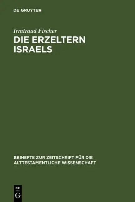 Die Erzeltern Israels (English, Irmtraud Fischer)