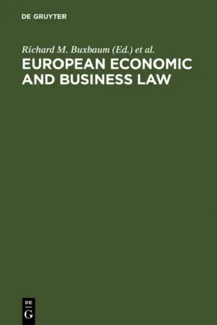 European Economic and Business Law (English, Richard M. Buxbaum | Gérard Hertig | Alain Hirsch)