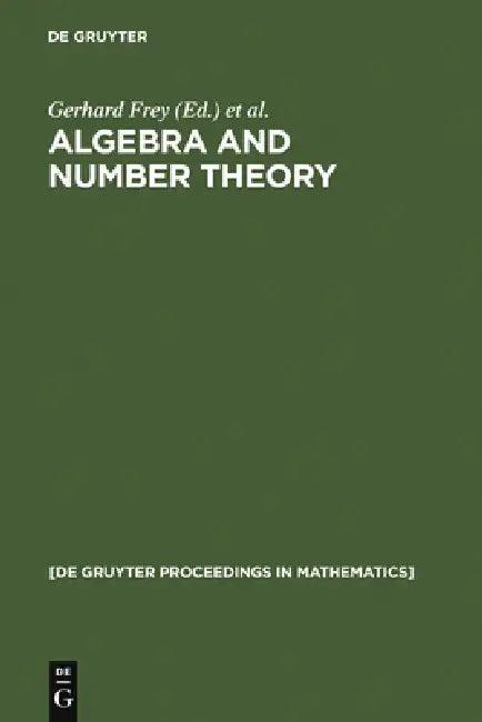 Algebra and Number Theory (English, Gerhard Frey | Jürgen Ritter)