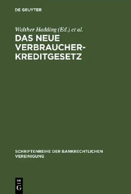 Das neue Verbraucherkreditgesetz (English, Walther Hadding | Klaus J. Hopt)