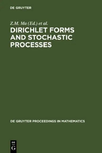 Dirichlet Forms and Stochastic Processes (English, Zhiming Ma | M. Röckner | J. a. Yan)