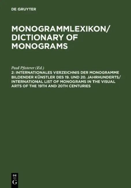 Dictionary of Monograms 2 (English, Paul (EDT) Pfisterer)
