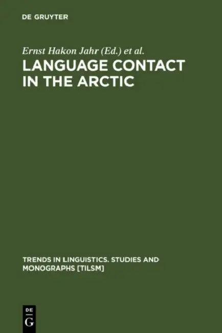Language Contact in the Arctic (English, Ernst Hakon Jahr | Ingvild Broch)