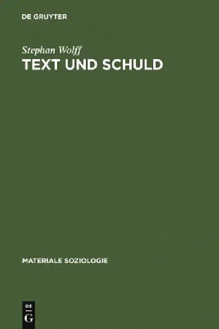 Text Und Schuld (English, Stephan Wolff)