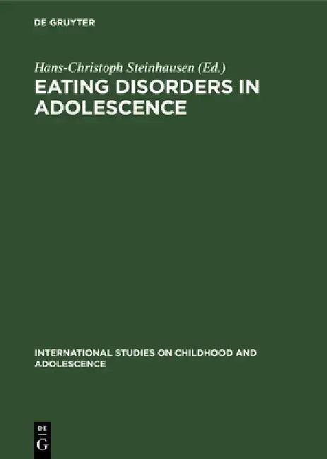 Eating Disorders in Adolescence (English, Hans-Christoph Steinhausen)