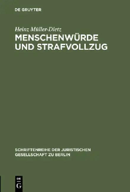 Menschenwürde und Strafvollzug (English, Heinz Müller-Dietz)