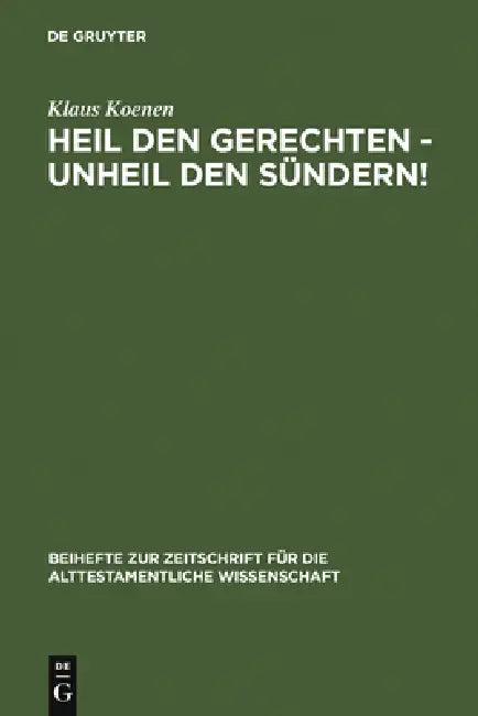 Heil den Gerechten - Unheil den Sündern! (English, Klaus Koenen)