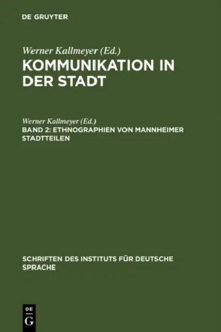 Ethnographien von Mannheimer Stadtteilen (English, Werner Kallmeyer)