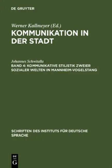 Kommunikative Stilistik zweier sozialer Welten in Mannheim-Vogelstang (English, Johannes Schwitalla)