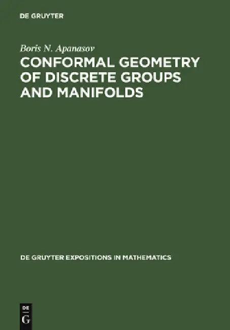 Conformal Geometry of Discrete Groups and Manifolds (English, Boris N. Apanasov)
