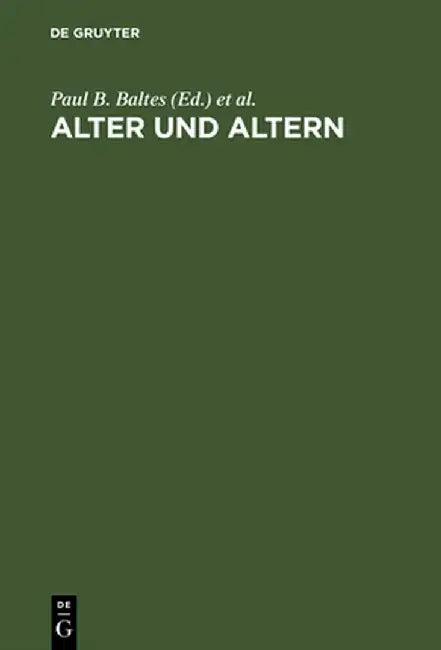 Alter Und Altern (English, Jurgen Mittelstra)