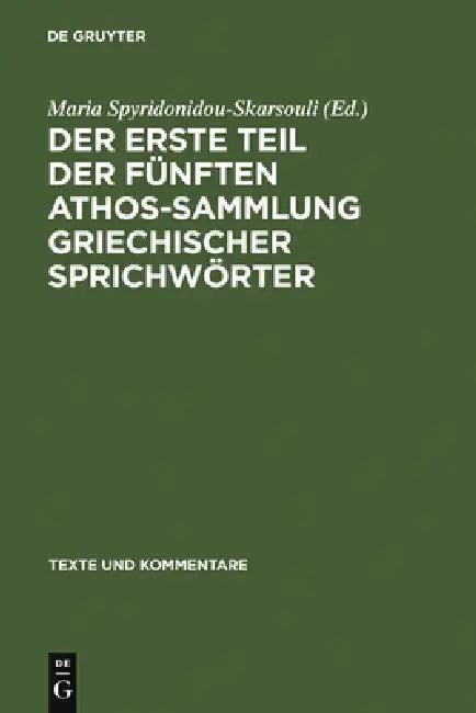 Der erste Teil der fünften Athos-Sammlung griechischer Sprichwörter (English, Maria Spyridonidou-Skarsouli)