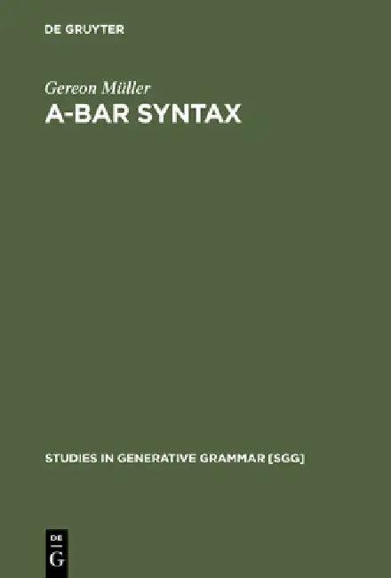 A-bar Syntax (English, Gereon Müller)