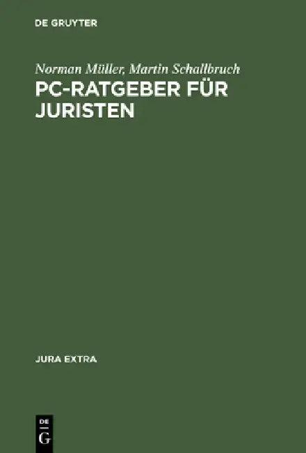 PC-Ratgeber für Juristen (English, Norman Müller | Martin Schallbruch)