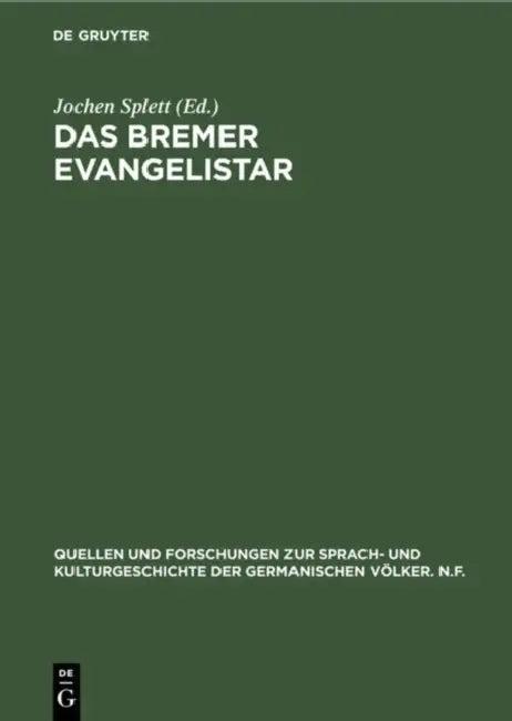 Das Bremer Evangelistar (English, Jochen Splett | Marion Bockelmann | Andreas Kerstan)