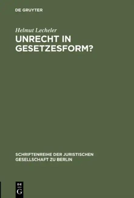 Unrecht in Gesetzesform? (English, Helmut Lecheler)