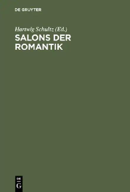 Salons der Romantik (English, Hartwig Schultz)
