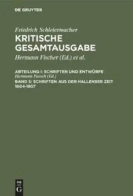 Schriften aus der Hallenser Zeit 1804-1807 (English, Hermann Patsch)