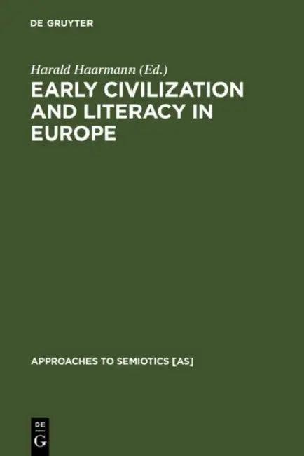 Early Civilization and Literacy in Europe (English, Harald Haarmann)