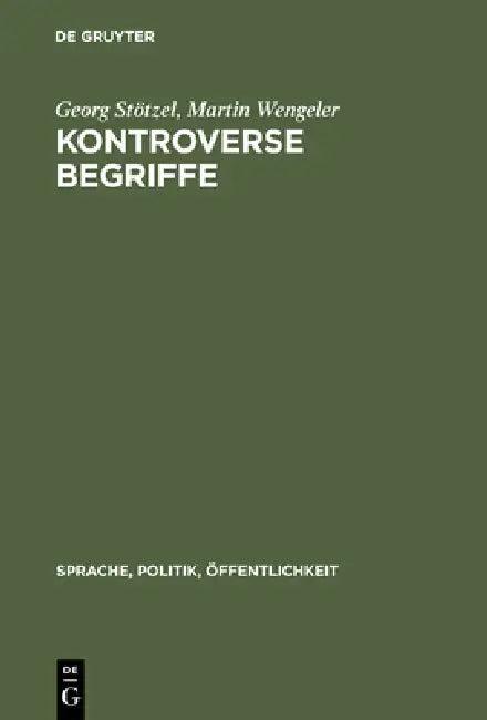 Kontroverse Begriffe (English, Georg Stötzel | Martin Wengeler)