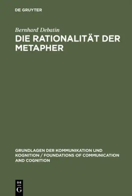 Die Rationalität der Metapher (English, Bernhard Debatin)