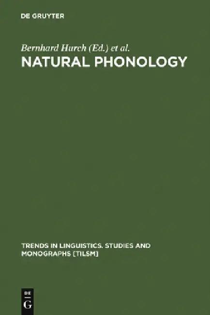 Natural Phonology (English, Bernhard Hurch | Richard a. Rhodes)