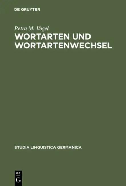 Wortarten Und Wortartenwechsel (English, Petra M. Vogel)