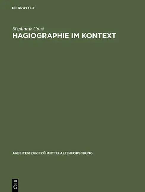 Hagiographie im Kontext (English, Stephanie Coué)