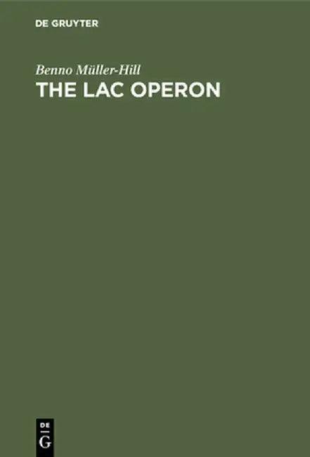 The Lac Operon (English, Benno Muller-Hill)