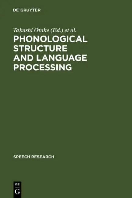 Phonological Structure and Language Processing (English, Takashi Otake | Anne Cutler)