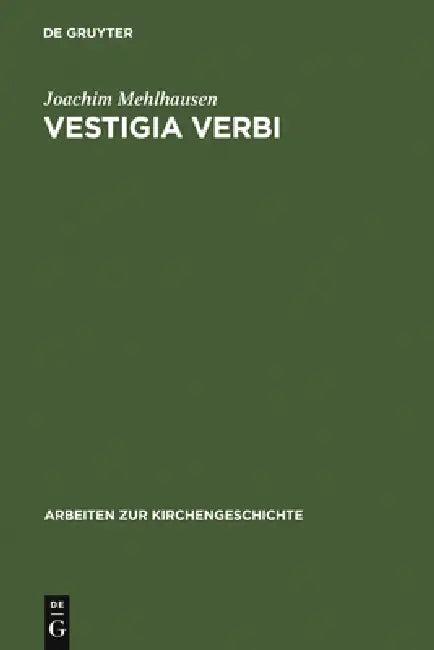 Vestigia Verbi (English, Joachim Mehlhausen)