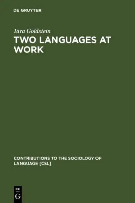 Two Languages at Work (English, Tara Goldstein)